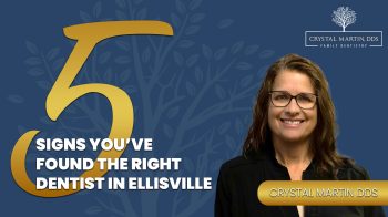 Looking for the best dentist in Ellisville, MO? Here are 5 clear signs you’ve found the perfect fit for your family’s dental care at Crystal Martin, DDS.