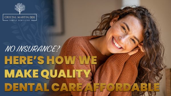 No Insurance? Here’s How We Make Quality Dental Care Affordable (featured image)